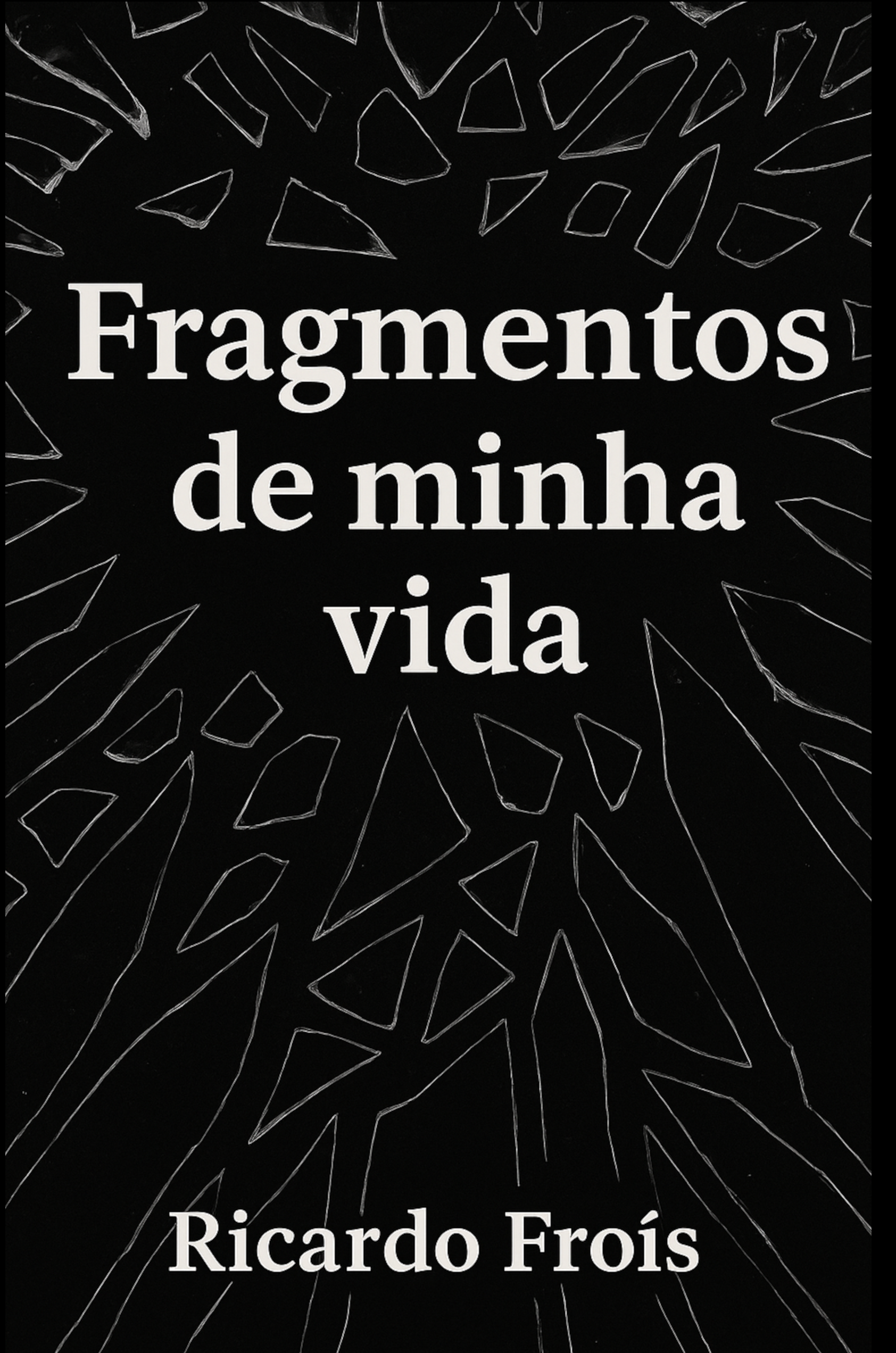 Capa do livro Fragmentos de minha vida