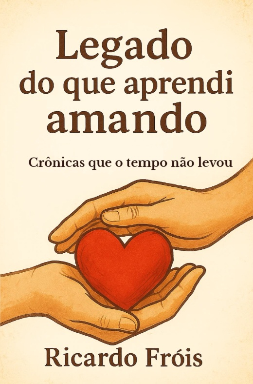 Capa do livro Legado do que aprendi amando